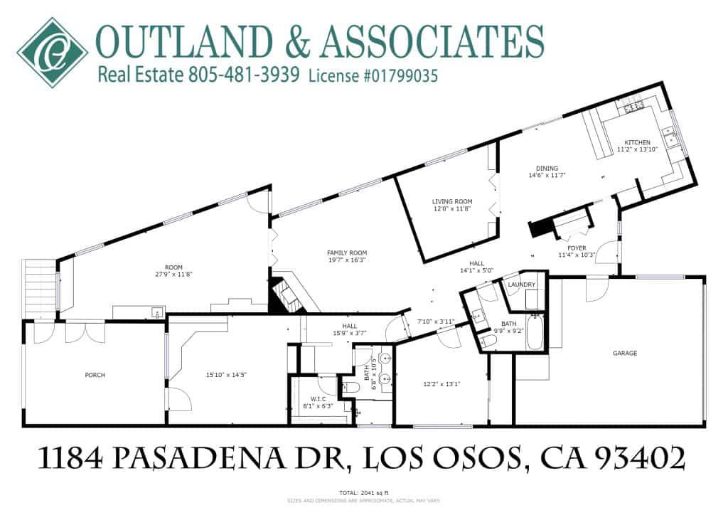 Floor Plan
1184 Pasadena Dr, Los Osos, Ca 93402
Outland and Associates Real Estate
DRE#01799035